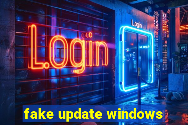 fake update windows